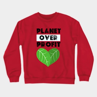 Planet Over Profit - Earth Day Climate Change   earth day 2024 gift april 22 Cute Crewneck Sweatshirt